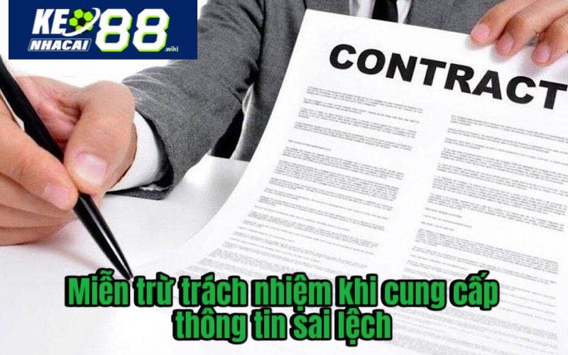 Miễn trừ trách nhiệm khi cung cấp thông tin sai lệch