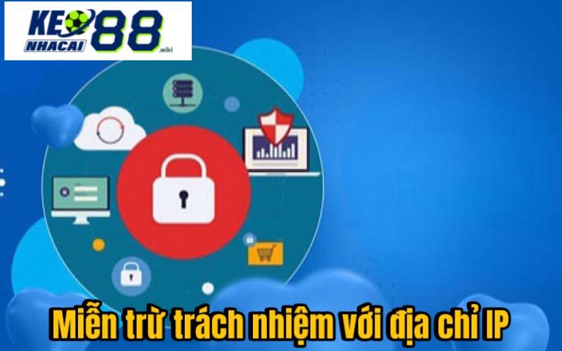 Miễn trừ trách nhiệm với địa chỉ IP