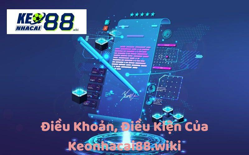Điều khoản điều kiện của Keonhacai88