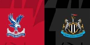 Soi kèo trận đấu Crystal Palace vs Newcastle United