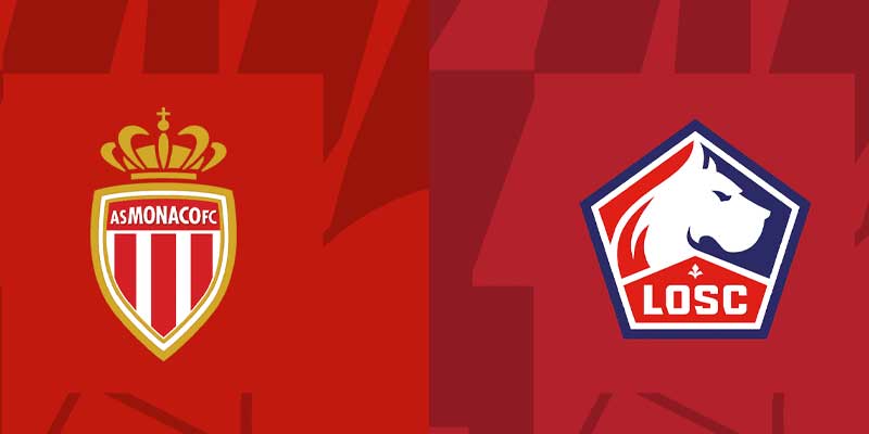 soi kèo trận đấu Monaco vs Lille