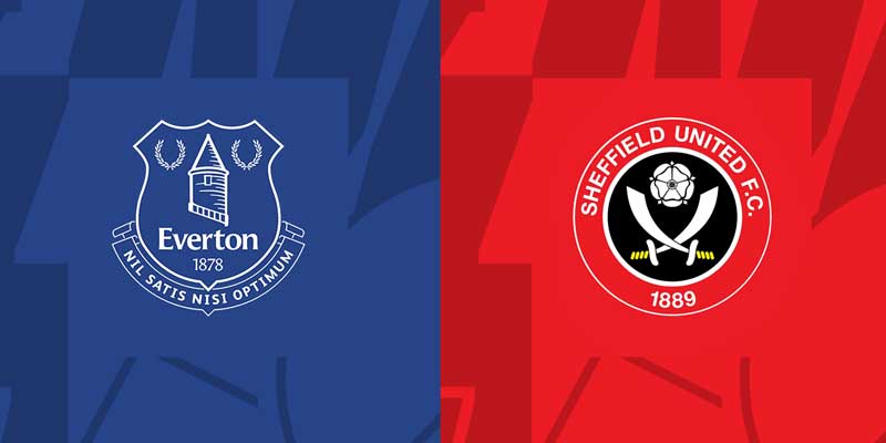 Soi kèo trận đấu Everton vs Sheffield United