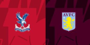Soi kèo trận đấu Crystal Palace vs Aston Villa